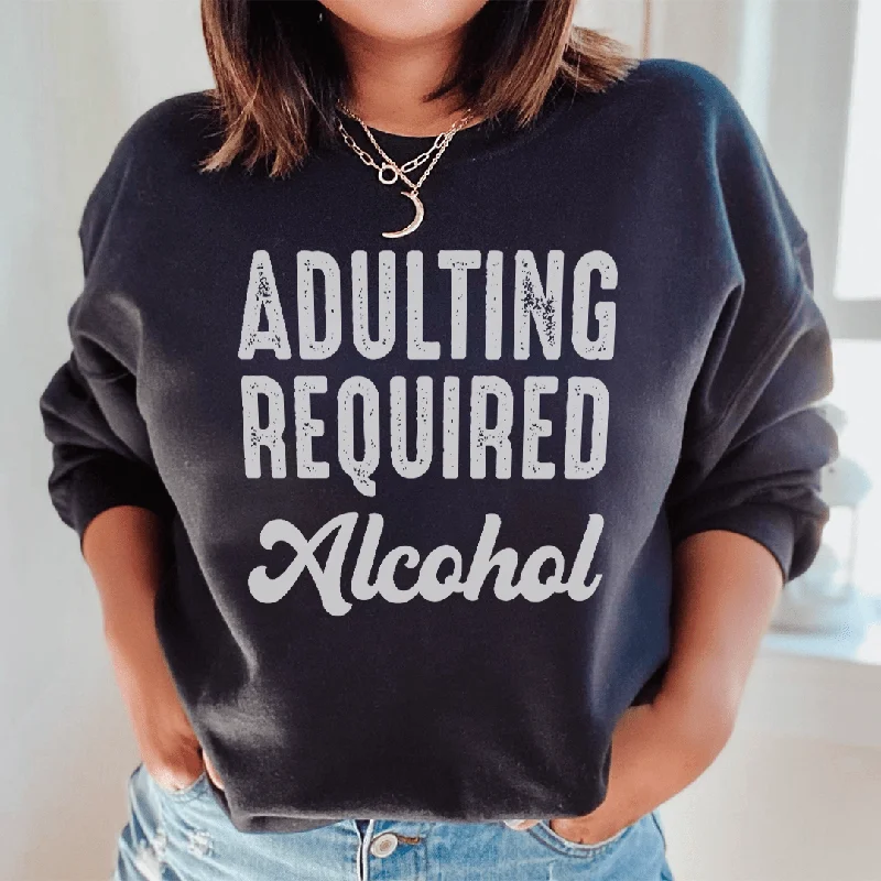 Adulting Requires Alcohol