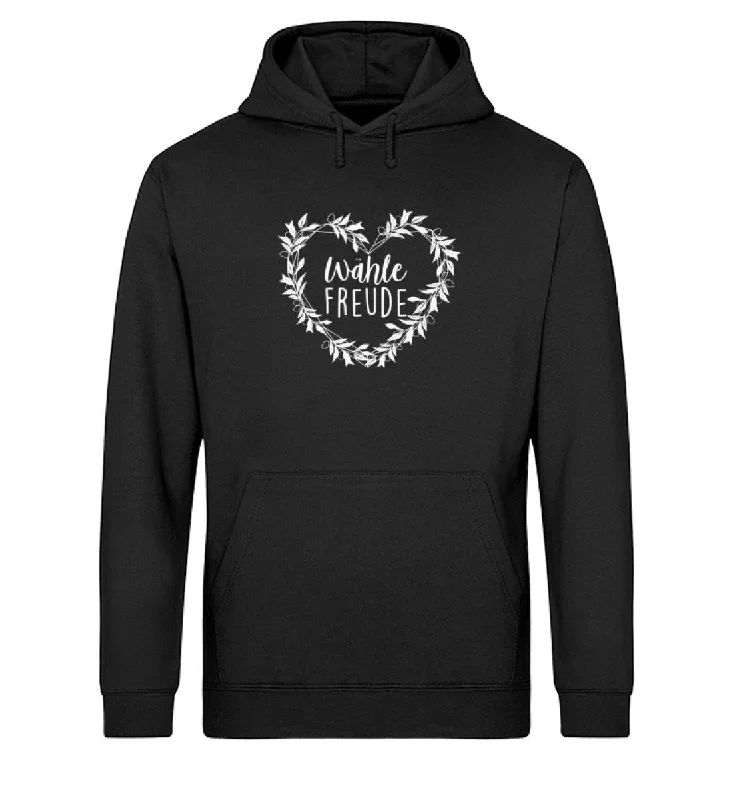 Wähle Freude Bio Hoodie Unisex